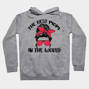 The best mom in the world Hoodie